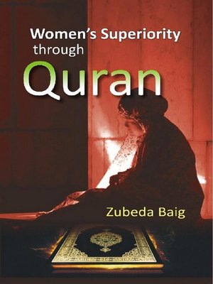 cover image of Women's Superiority ....Through Quran